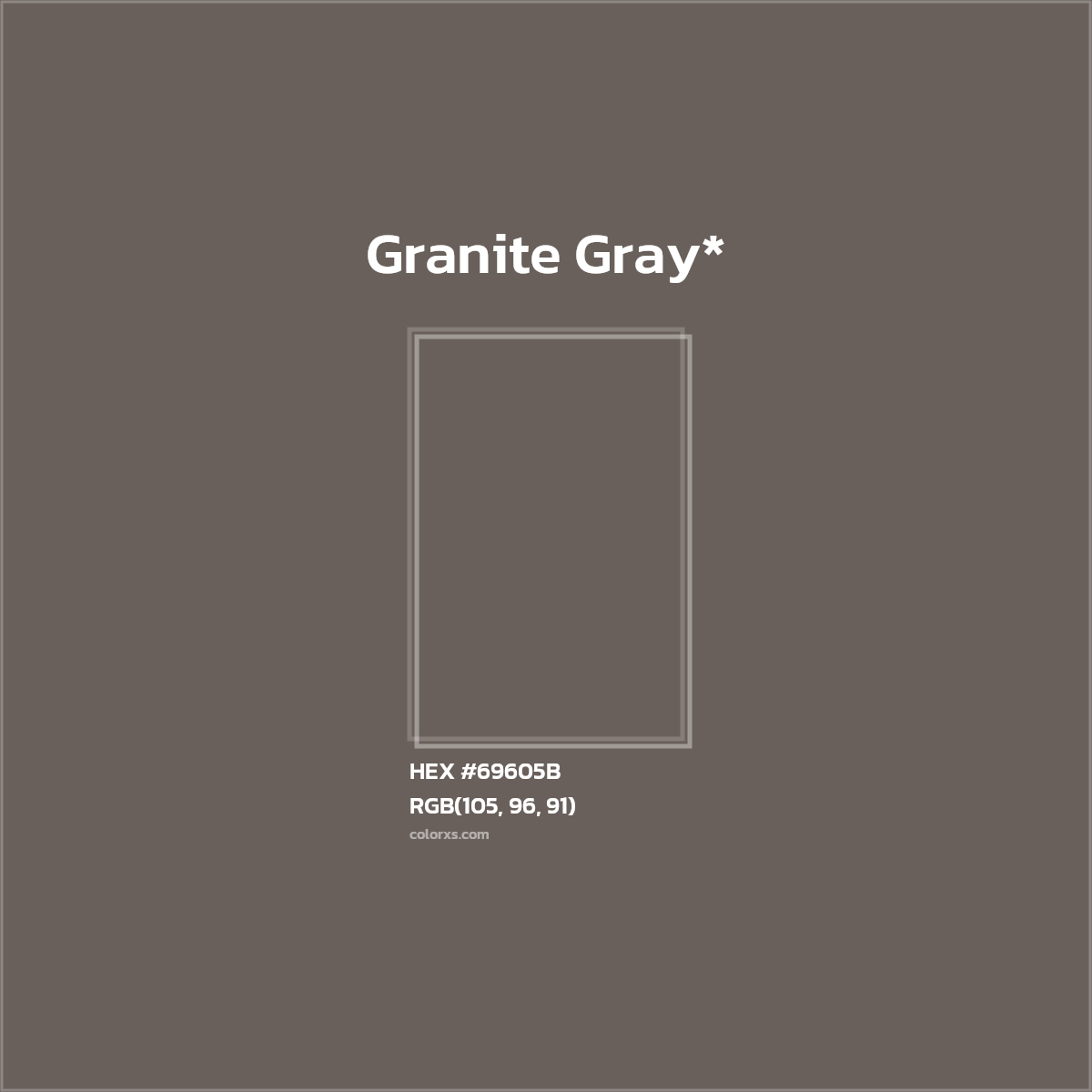 #69605B hex color. RGB, RYB, CMYK, HSL, HSV codes and color conversions. Matching color names, palettes, paints.