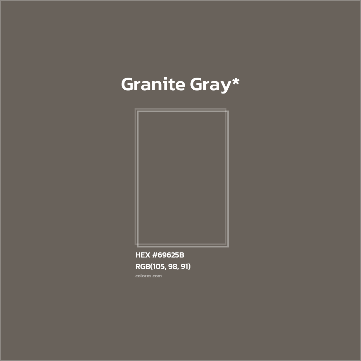 #69625B hex color. RGB, RYB, CMYK, HSL, HSV codes and color conversions. Matching color names, palettes, paints.