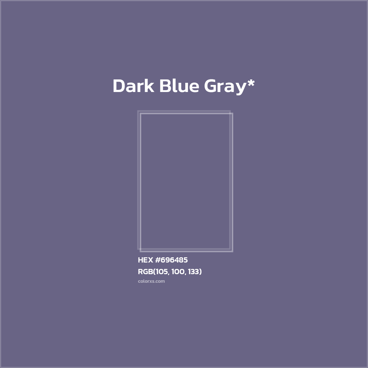 #696485 hex color. RGB, RYB, CMYK, HSL, HSV codes and color conversions. Matching color names, palettes, paints.