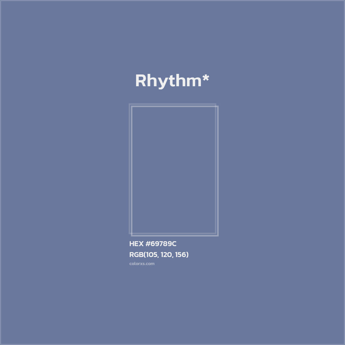 #69789C hex color. RGB, RYB, CMYK, HSL, HSV codes and color conversions. Matching color names, palettes, paints.