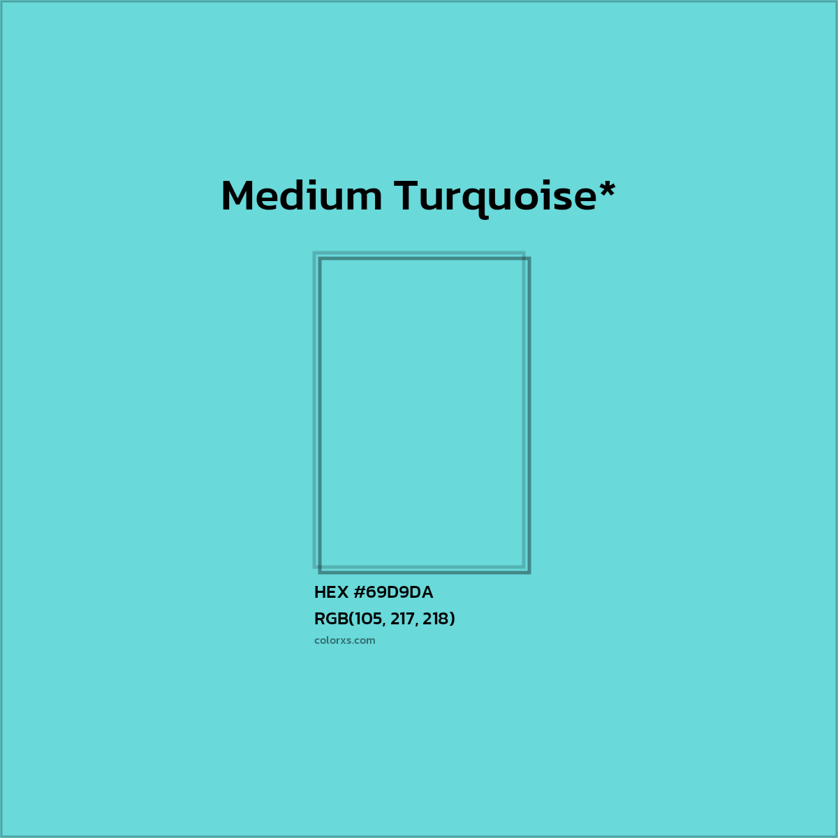 #69D9DA hex color. RGB, RYB, CMYK, HSL, HSV codes and color conversions. Matching color names, palettes, paints.