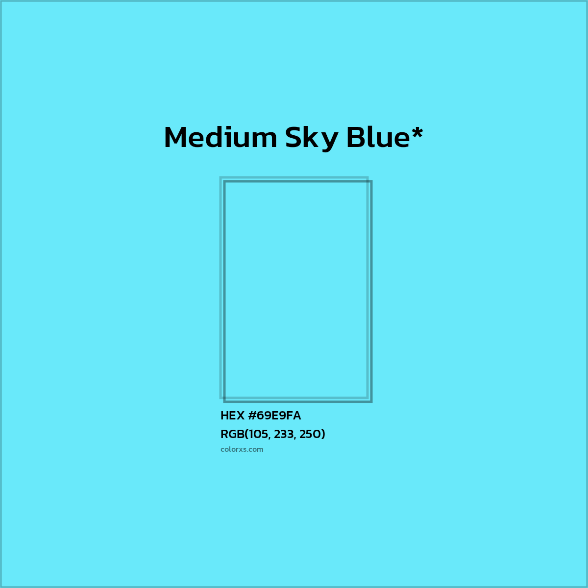 #69E9FA hex color. RGB, RYB, CMYK, HSL, HSV codes and color conversions. Matching color names, palettes, paints.