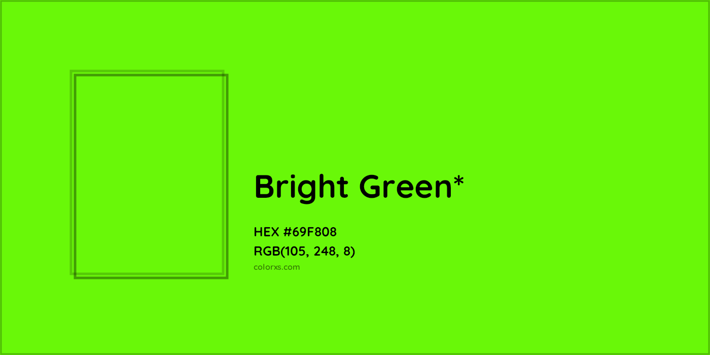 #69F808 hex color. RGB, RYB, CMYK, HSL, HSV codes and color conversions. Matching color names, palettes, paints.