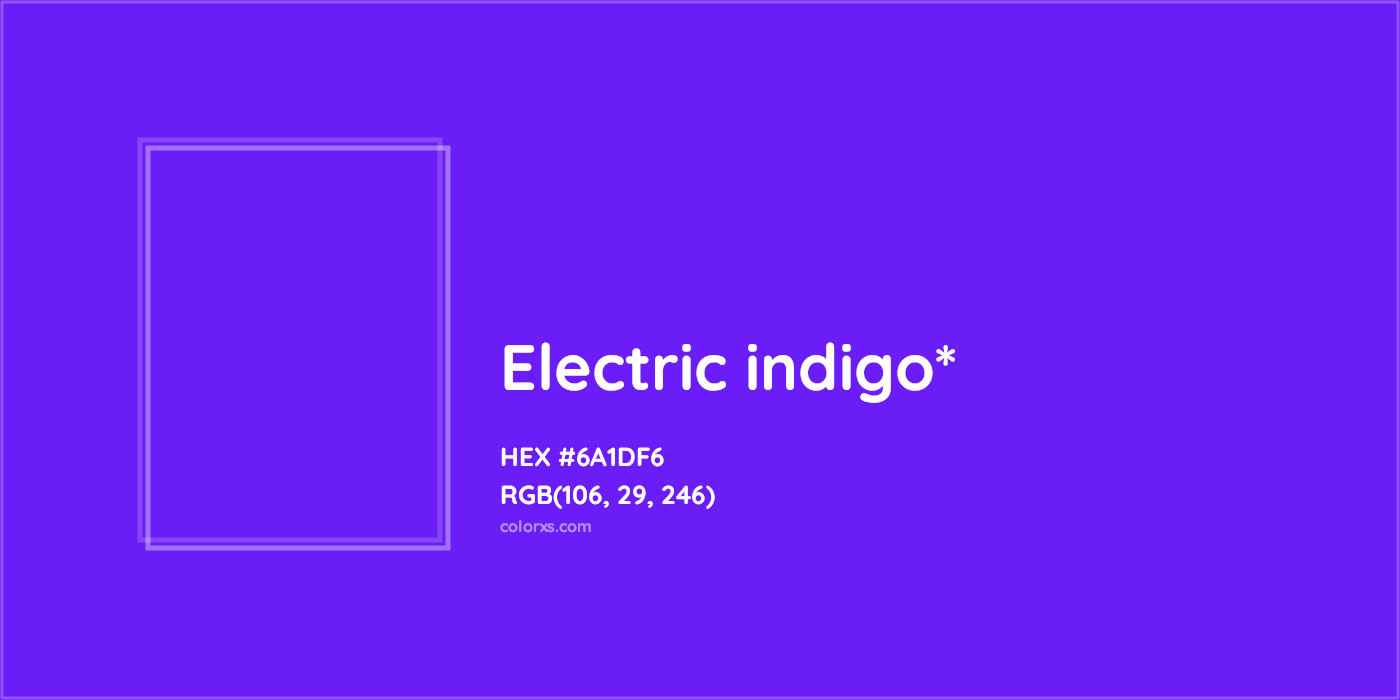 #6A1DF6 hex color. RGB, RYB, CMYK, HSL, HSV codes and color conversions. Matching color names, palettes, paints.