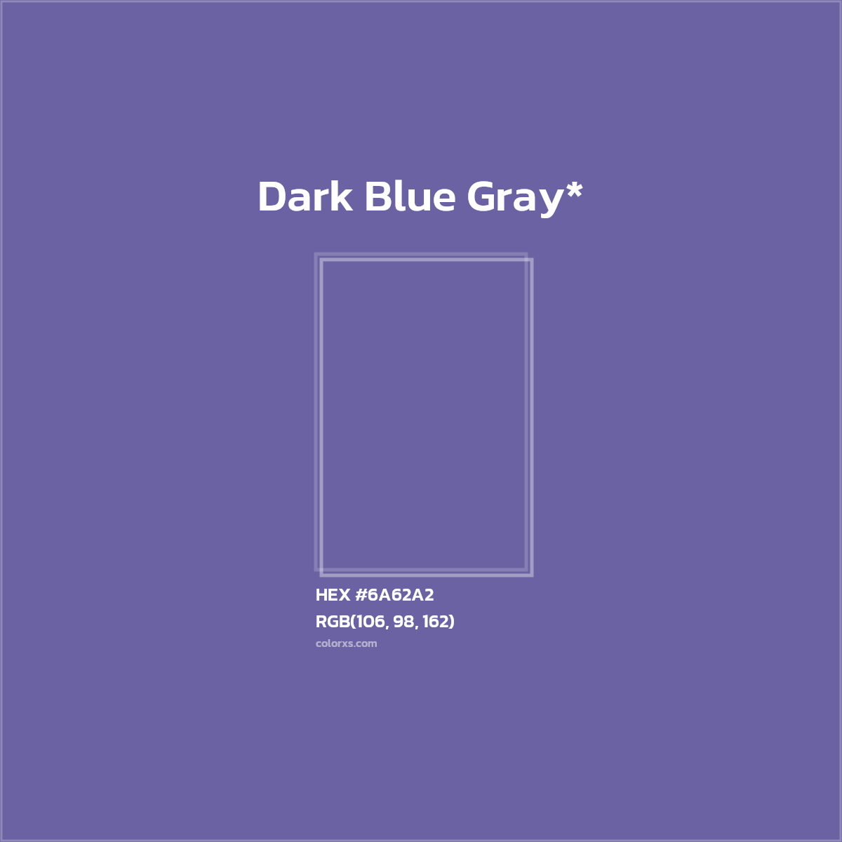 #6A62A2 hex color. RGB, RYB, CMYK, HSL, HSV codes and color conversions. Matching color names, palettes, paints.