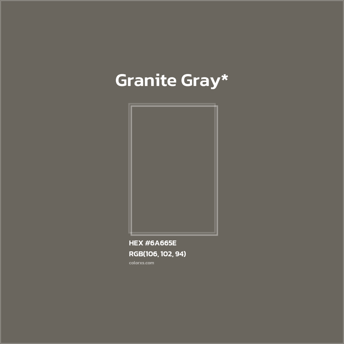 #6A665E hex color. RGB, RYB, CMYK, HSL, HSV codes and color conversions. Matching color names, palettes, paints.