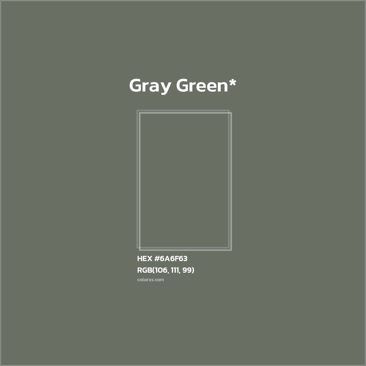 #6A6F63 hex color. RGB, RYB, CMYK, HSL, HSV codes and color conversions. Matching color names, palettes, paints.