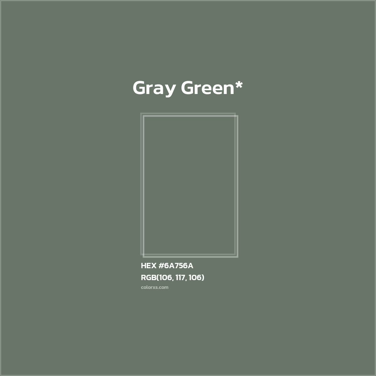 #6A756A hex color. RGB, RYB, CMYK, HSL, HSV codes and color conversions. Matching color names, palettes, paints.