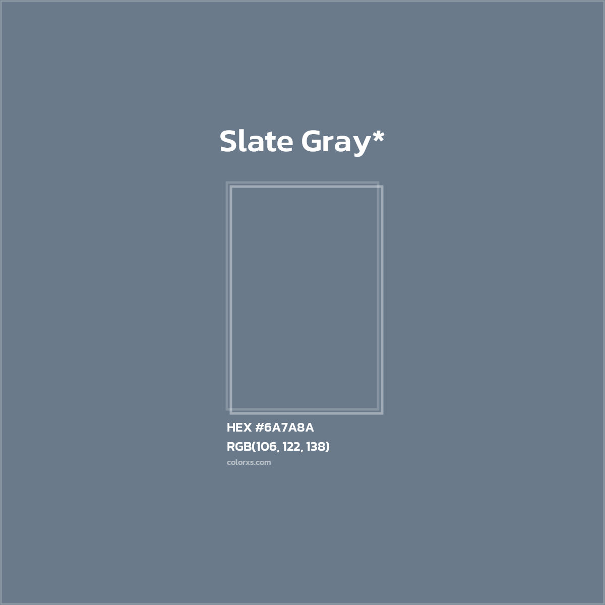 #6A7A8A hex color. RGB, RYB, CMYK, HSL, HSV codes and color conversions. Matching color names, palettes, paints.