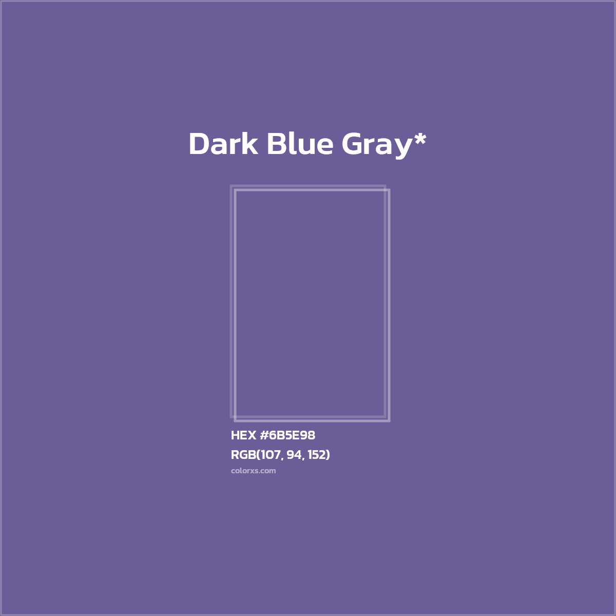 #6B5E98 hex color. RGB, RYB, CMYK, HSL, HSV codes and color conversions. Matching color names, palettes, paints.