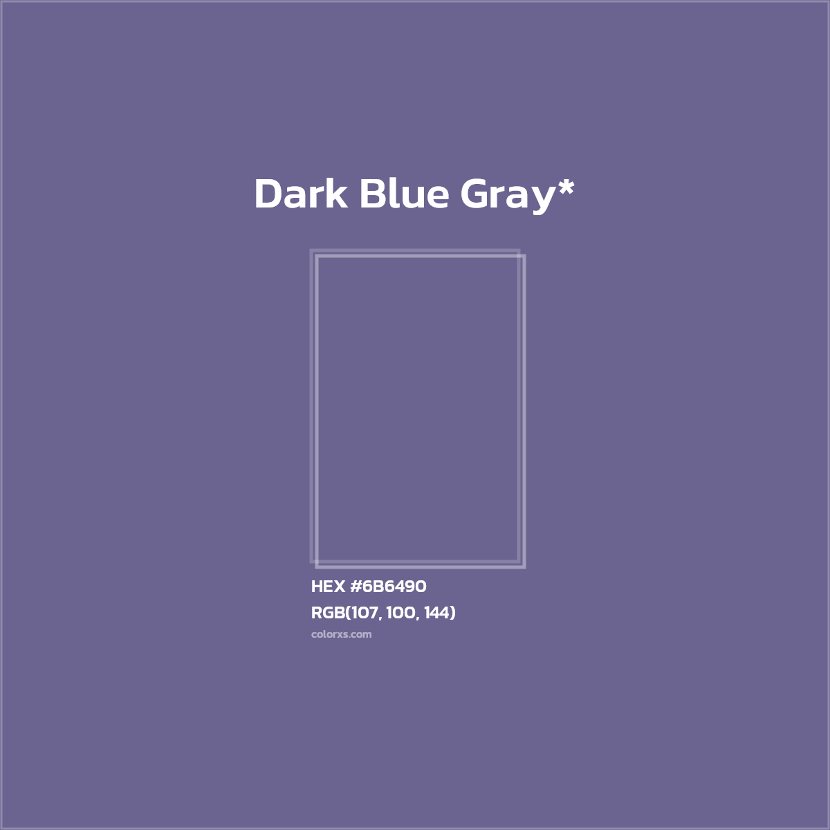 #6B6490 hex color. RGB, RYB, CMYK, HSL, HSV codes and color conversions. Matching color names, palettes, paints.