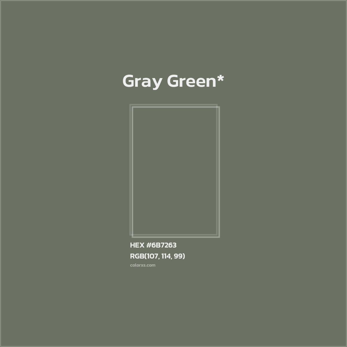 #6B7263 hex color. RGB, RYB, CMYK, HSL, HSV codes and color conversions. Matching color names, palettes, paints.