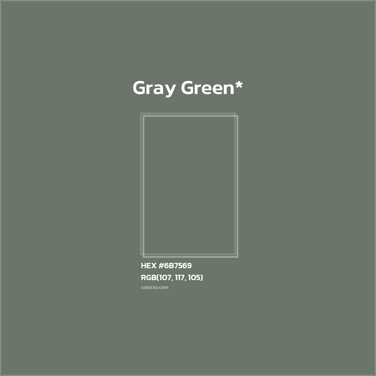 #6B7569 hex color. RGB, RYB, CMYK, HSL, HSV codes and color conversions. Matching color names, palettes, paints.