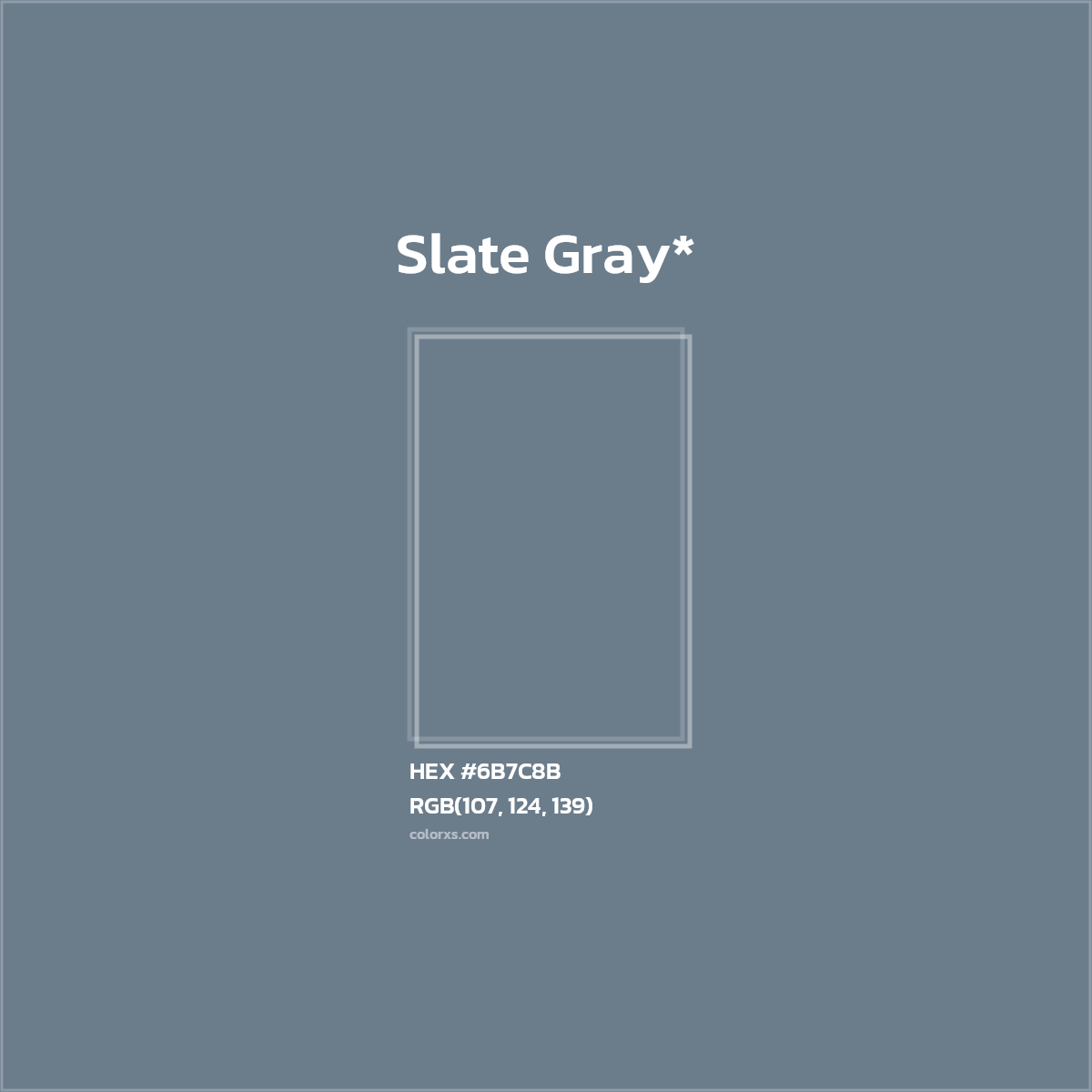 #6B7C8B hex color. RGB, RYB, CMYK, HSL, HSV codes and color conversions. Matching color names, palettes, paints.