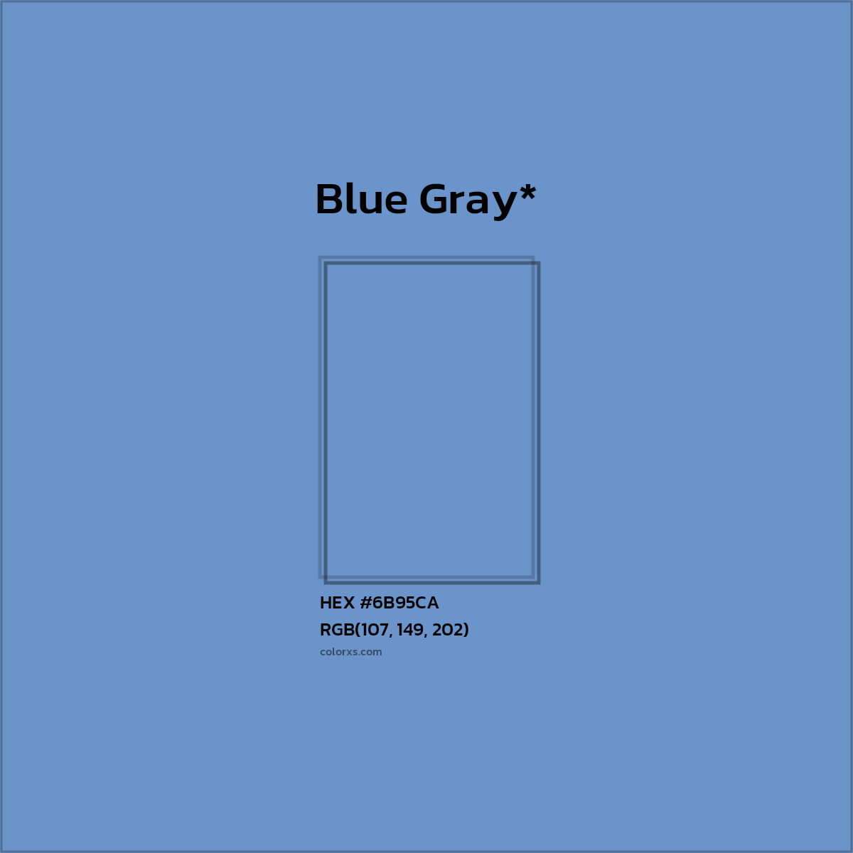 #6B95CA hex color. RGB, RYB, CMYK, HSL, HSV codes and color conversions. Matching color names, palettes, paints.