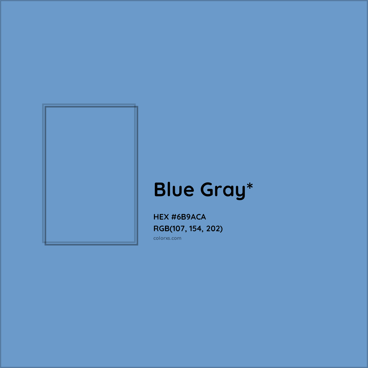 #6B9ACA hex color. RGB, RYB, CMYK, HSL, HSV codes and color conversions. Matching color names, palettes, paints.
