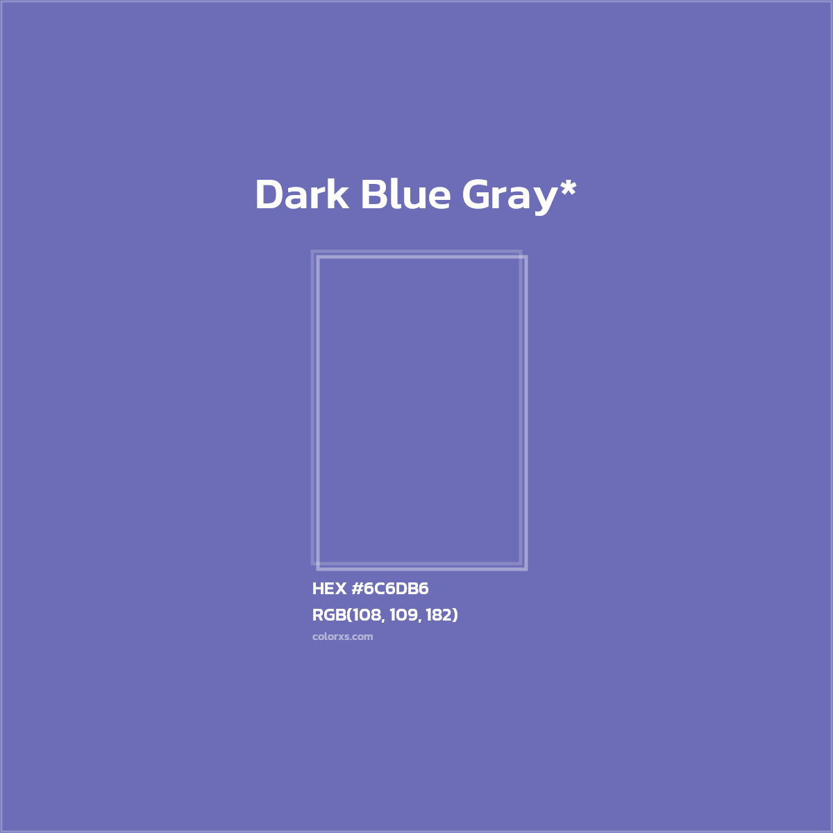 #6C6DB6 hex color. RGB, RYB, CMYK, HSL, HSV codes and color conversions. Matching color names, palettes, paints.