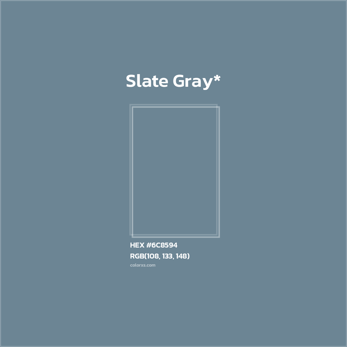 #6C8594 hex color. RGB, RYB, CMYK, HSL, HSV codes and color conversions. Matching color names, palettes, paints.