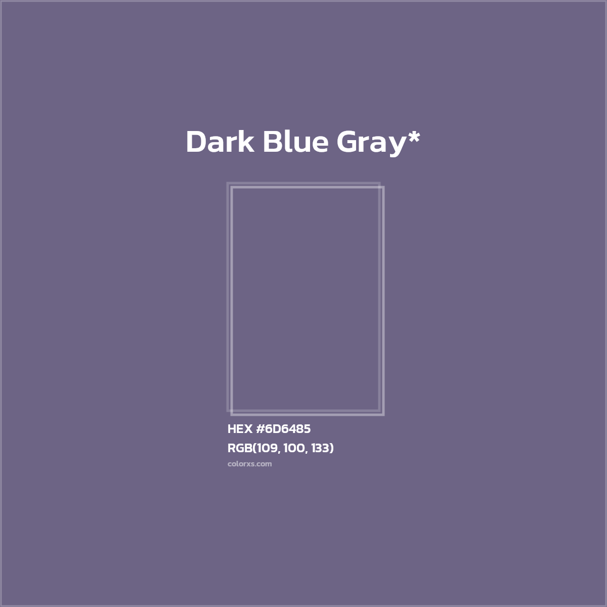 #6D6485 hex color. RGB, RYB, CMYK, HSL, HSV codes and color conversions. Matching color names, palettes, paints.