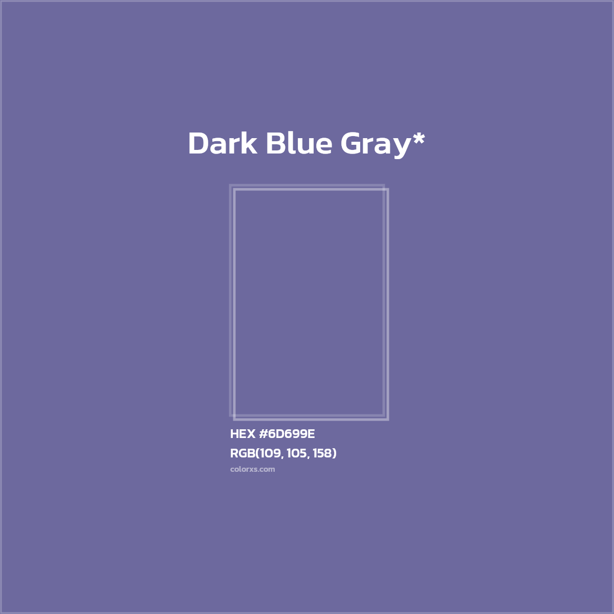 #6D699E hex color. RGB, RYB, CMYK, HSL, HSV codes and color conversions. Matching color names, palettes, paints.