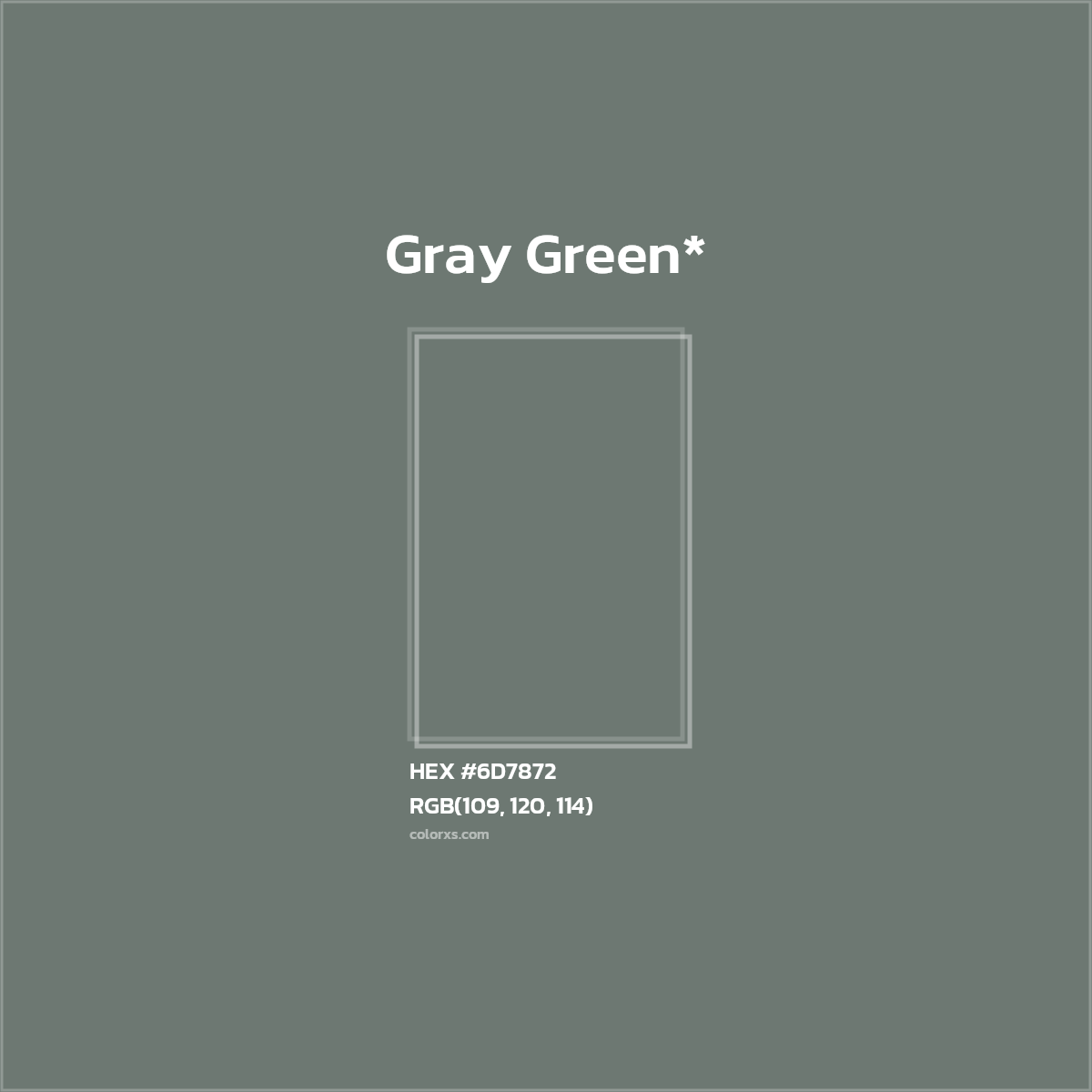 #6D7872 hex color. RGB, RYB, CMYK, HSL, HSV codes and color conversions. Matching color names, palettes, paints.