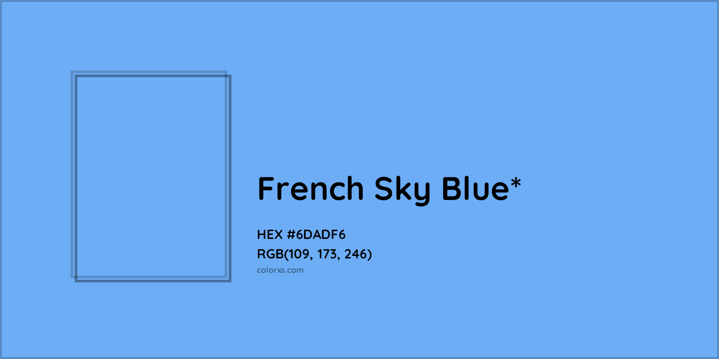 #6DADF6 hex color. RGB, RYB, CMYK, HSL, HSV codes and color conversions. Matching color names, palettes, paints.