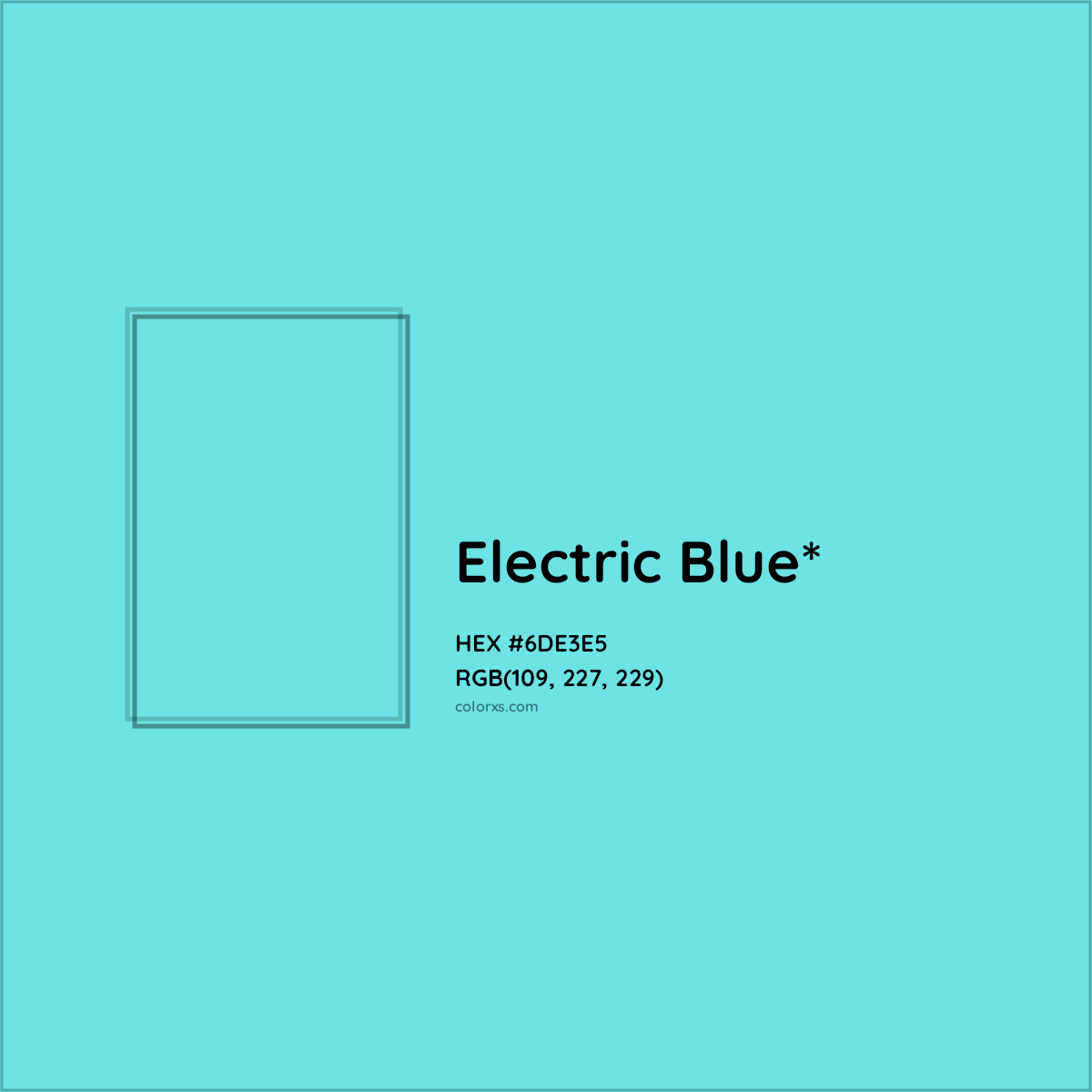 #6DE3E5 hex color. RGB, RYB, CMYK, HSL, HSV codes and color conversions. Matching color names, palettes, paints.
