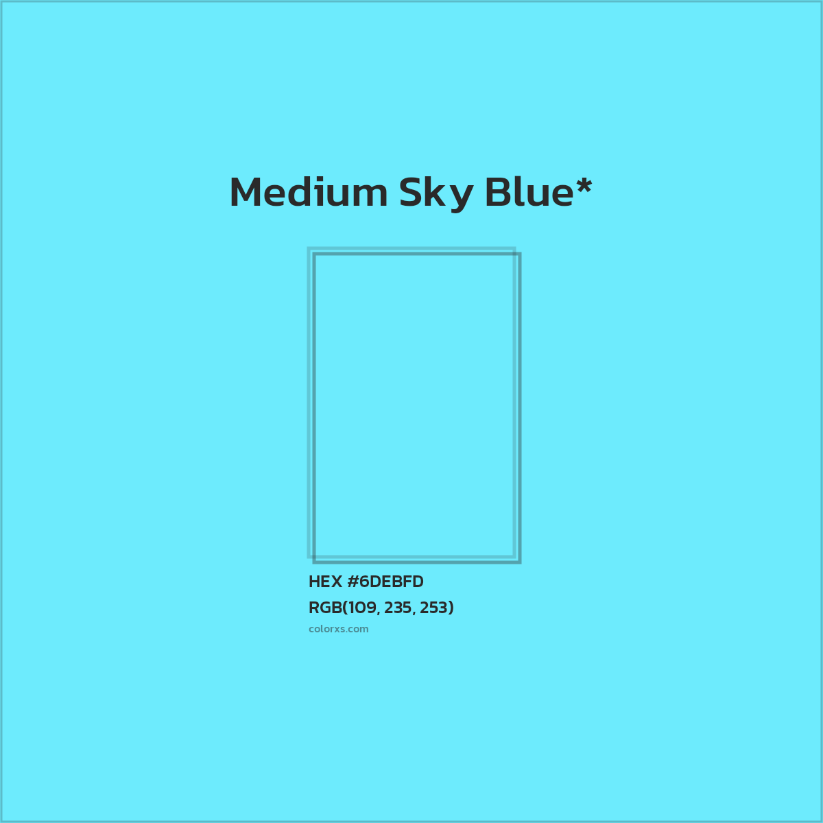 #6DEBFD hex color. RGB, RYB, CMYK, HSL, HSV codes and color conversions. Matching color names, palettes, paints.