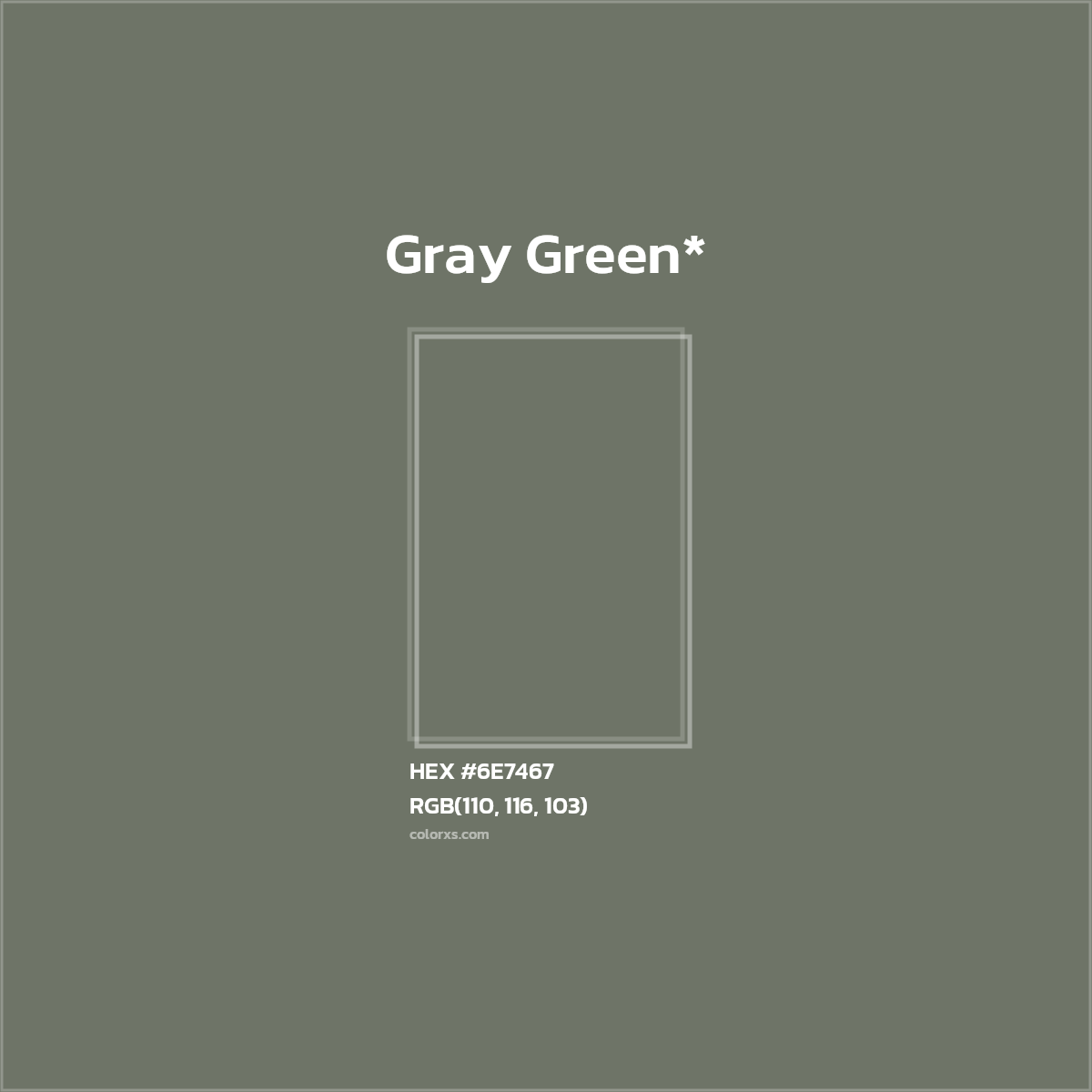 #6E7467 hex color. RGB, RYB, CMYK, HSL, HSV codes and color conversions. Matching color names, palettes, paints.