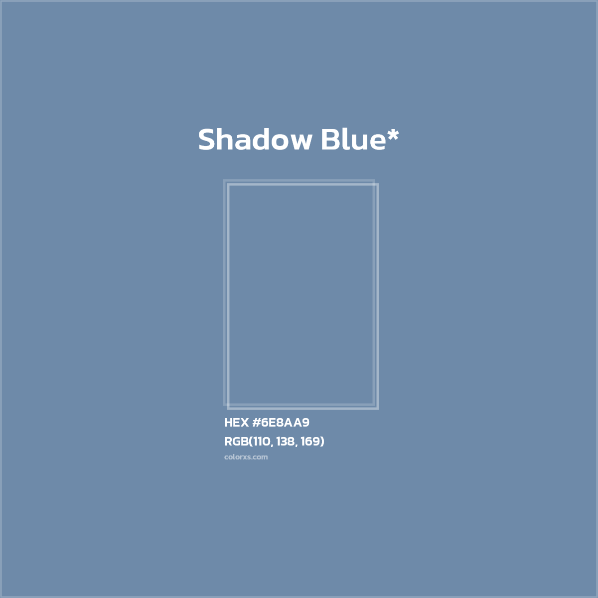 #6E8AA9 hex color. RGB, RYB, CMYK, HSL, HSV codes and color conversions. Matching color names, palettes, paints.