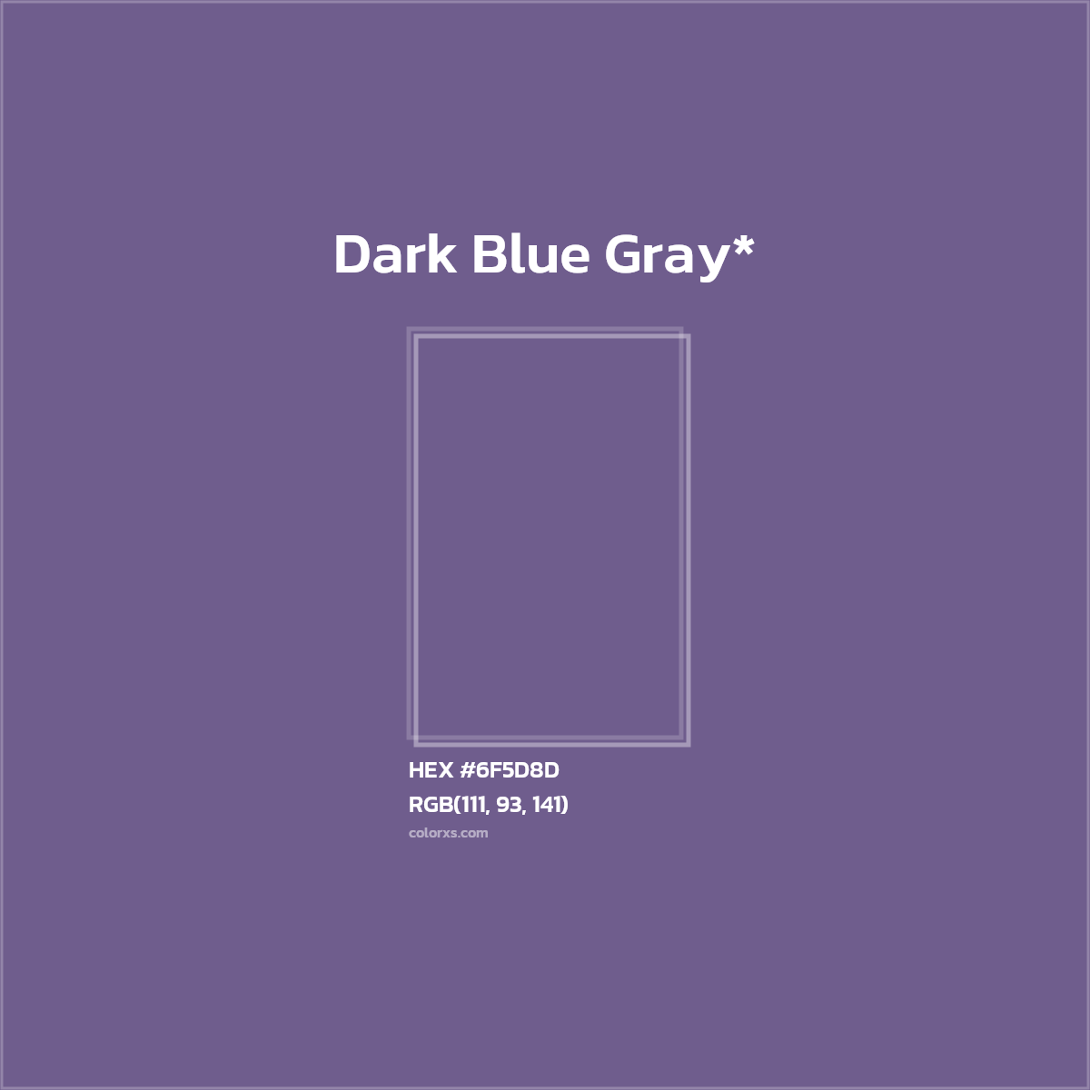 #6F5D8D hex color. RGB, RYB, CMYK, HSL, HSV codes and color conversions. Matching color names, palettes, paints.
