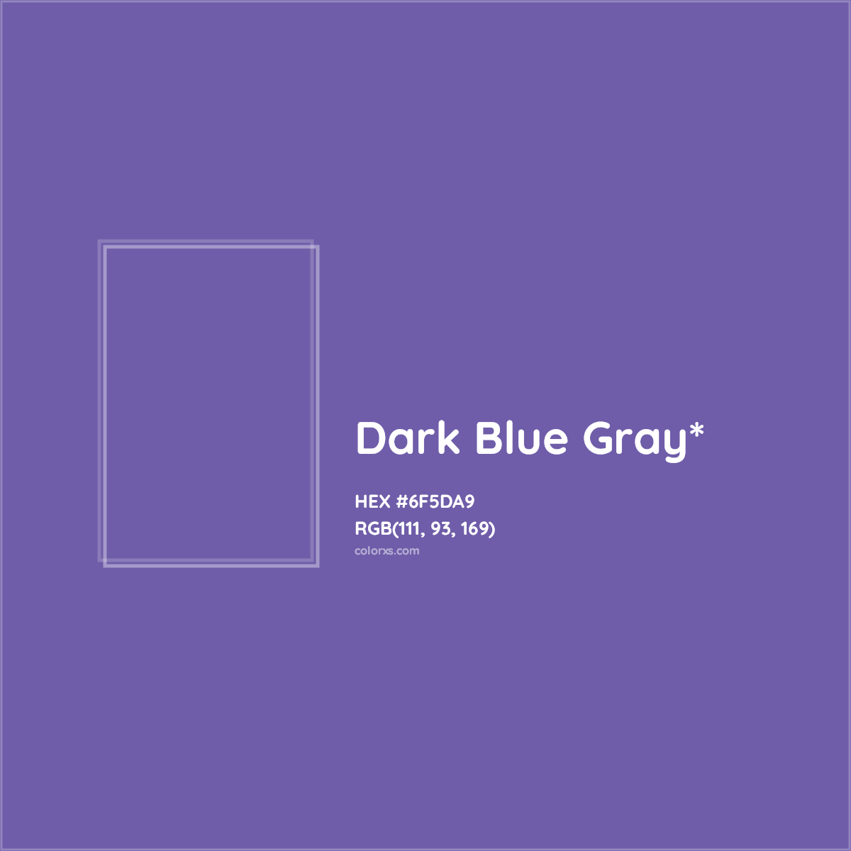 #6F5DA9 hex color. RGB, RYB, CMYK, HSL, HSV codes and color conversions. Matching color names, palettes, paints.