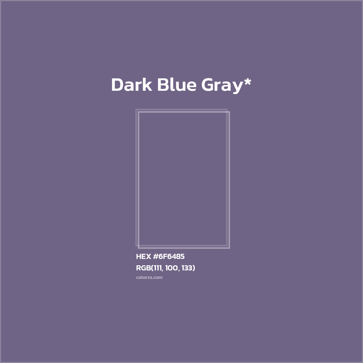#6F6485 hex color. RGB, RYB, CMYK, HSL, HSV codes and color conversions. Matching color names, palettes, paints.