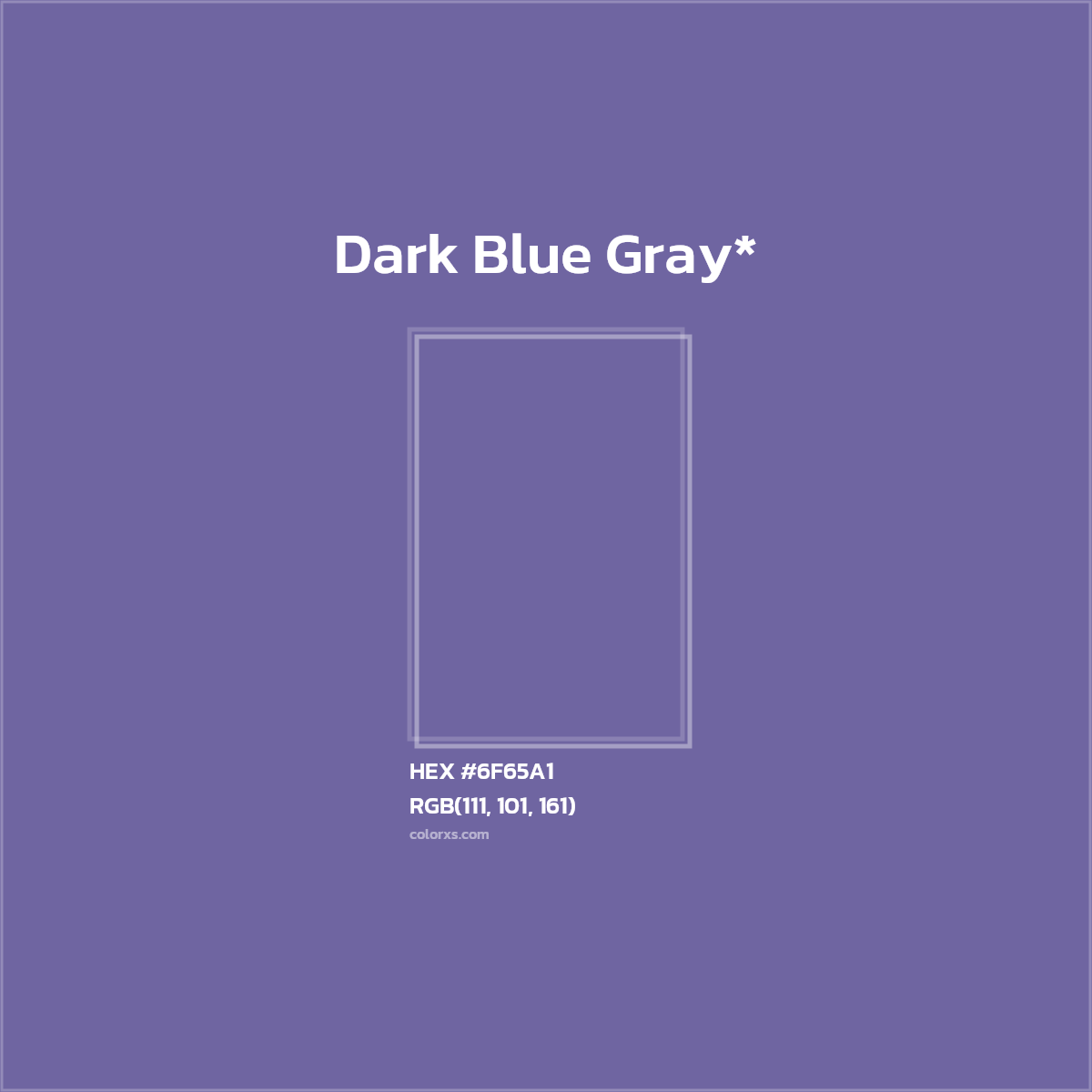 #6F65A1 hex color. RGB, RYB, CMYK, HSL, HSV codes and color conversions. Matching color names, palettes, paints.