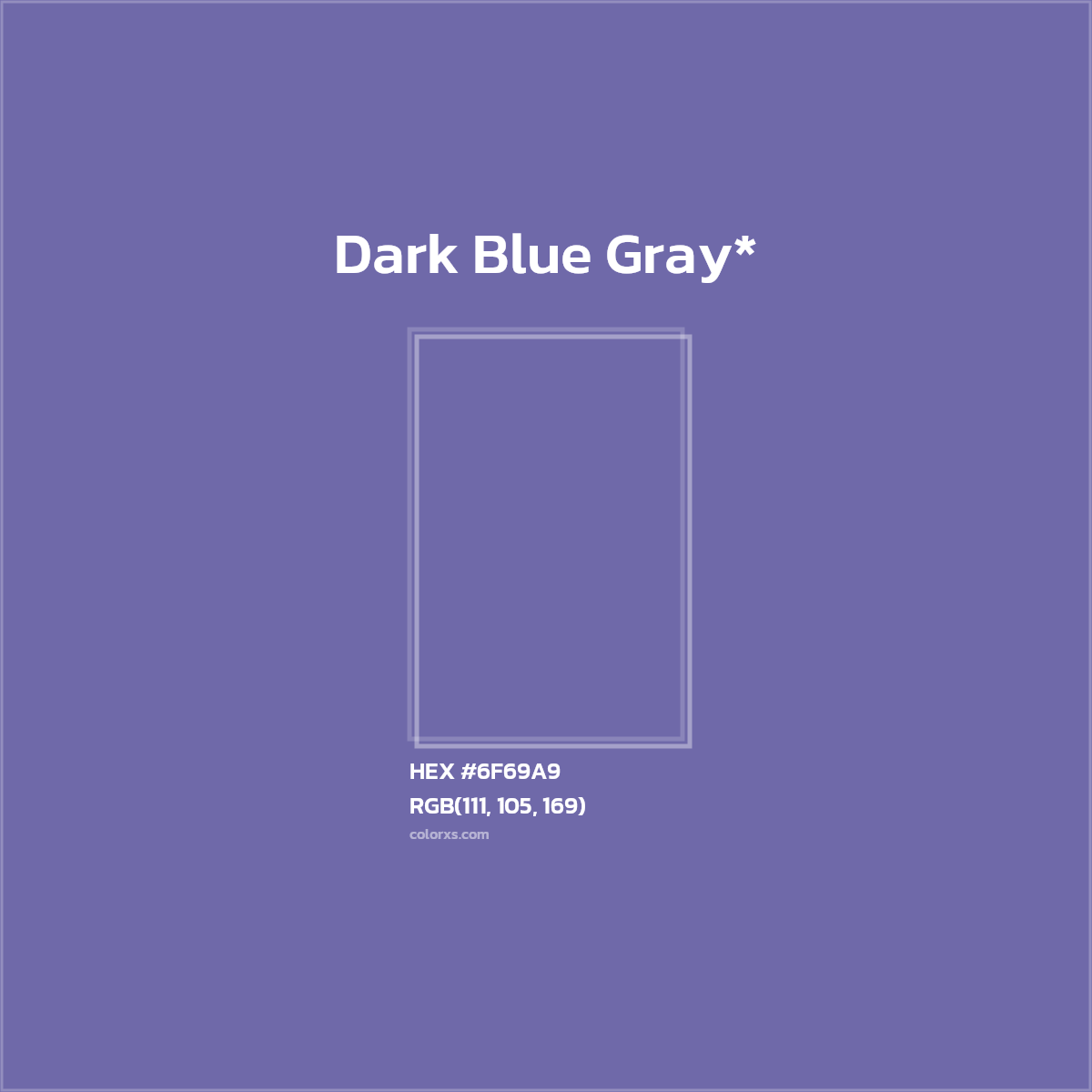 #6F69A9 hex color. RGB, RYB, CMYK, HSL, HSV codes and color conversions. Matching color names, palettes, paints.