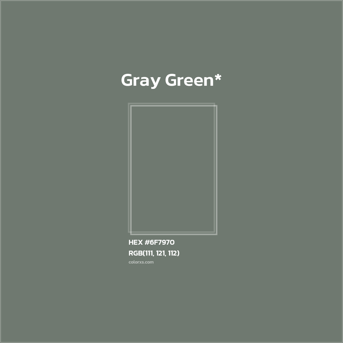 #6F7970 hex color. RGB, RYB, CMYK, HSL, HSV codes and color conversions. Matching color names, palettes, paints.