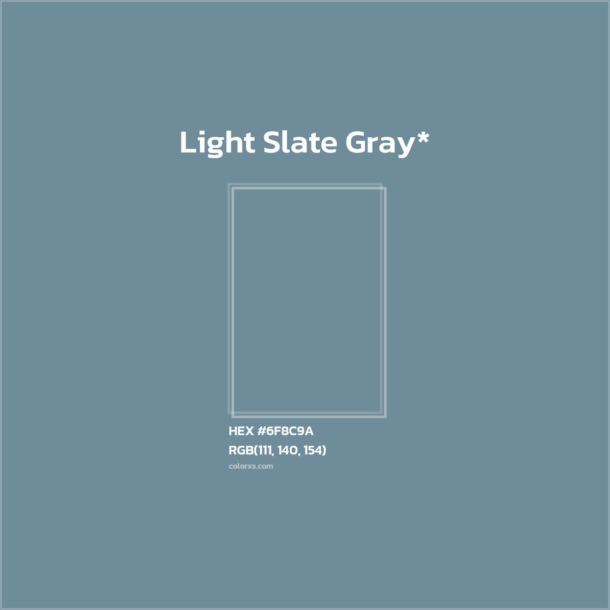 #6F8C9A hex color. RGB, RYB, CMYK, HSL, HSV codes and color conversions. Matching color names, palettes, paints.