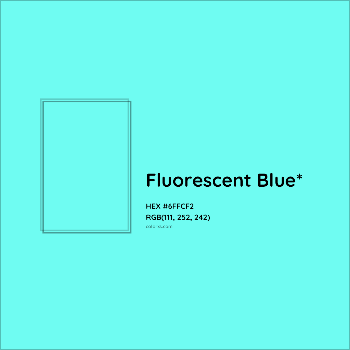 #6FFCF2 hex color. RGB, RYB, CMYK, HSL, HSV codes and color conversions. Matching color names, palettes, paints.