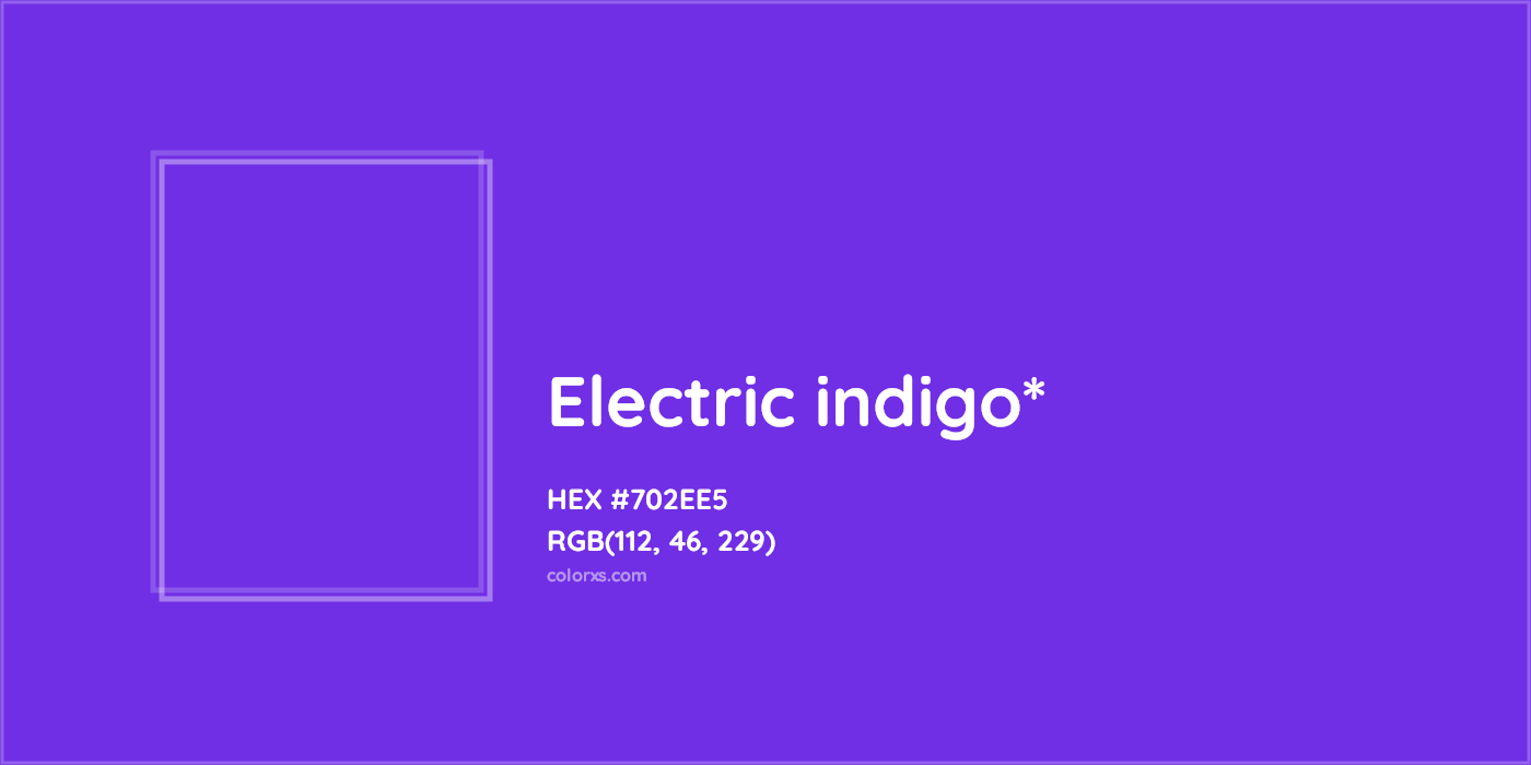 #702EE5 hex color. RGB, RYB, CMYK, HSL, HSV codes and color conversions. Matching color names, palettes, paints.