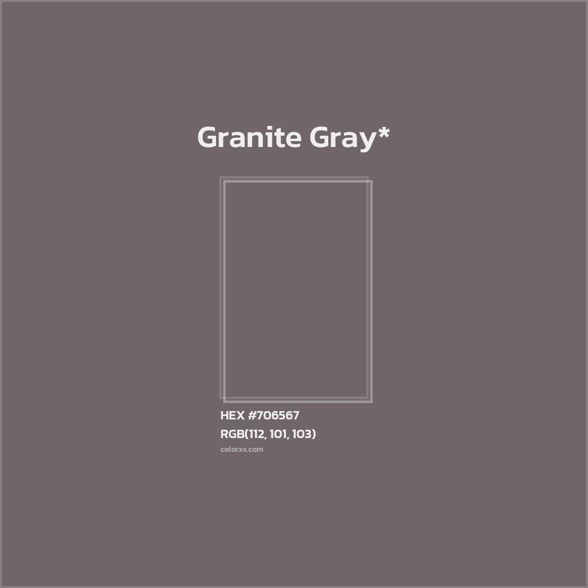 #706567 hex color. RGB, RYB, CMYK, HSL, HSV codes and color conversions. Matching color names, palettes, paints.