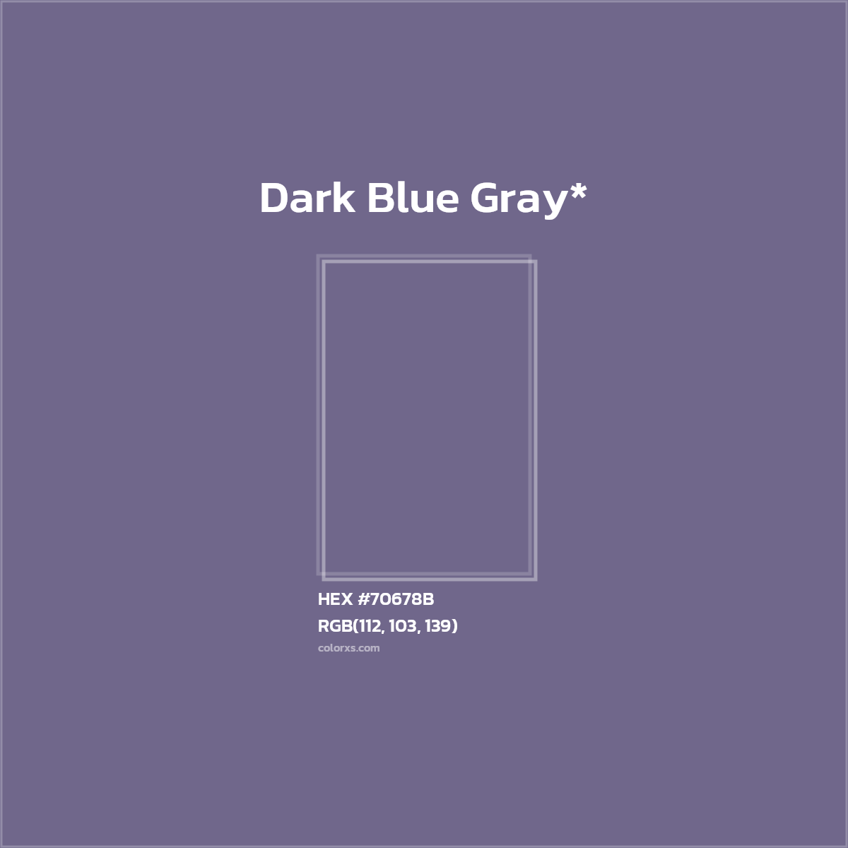 #70678B hex color. RGB, RYB, CMYK, HSL, HSV codes and color conversions. Matching color names, palettes, paints.