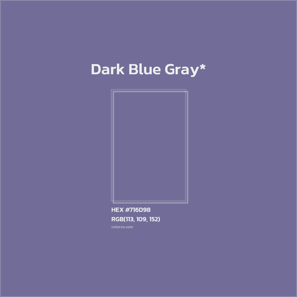 #716D98 hex color. RGB, RYB, CMYK, HSL, HSV codes and color conversions. Matching color names, palettes, paints.