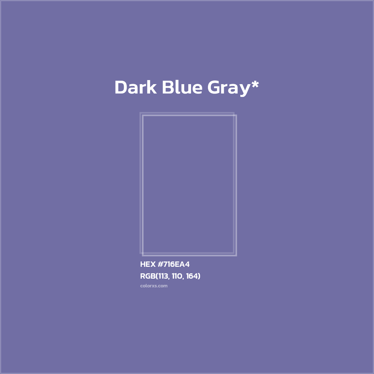 #716EA4 hex color. RGB, RYB, CMYK, HSL, HSV codes and color conversions. Matching color names, palettes, paints.