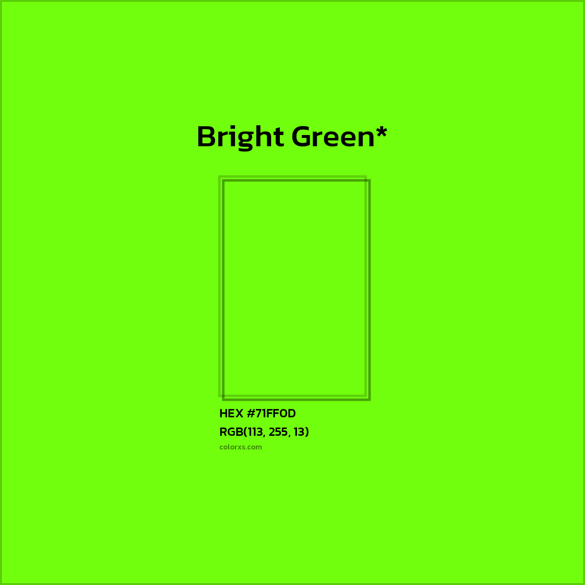 #71FF0D hex color. RGB, RYB, CMYK, HSL, HSV codes and color conversions. Matching color names, palettes, paints.