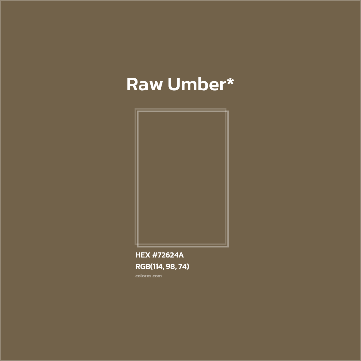 #72624A hex color. RGB, RYB, CMYK, HSL, HSV codes and color conversions. Matching color names, palettes, paints.