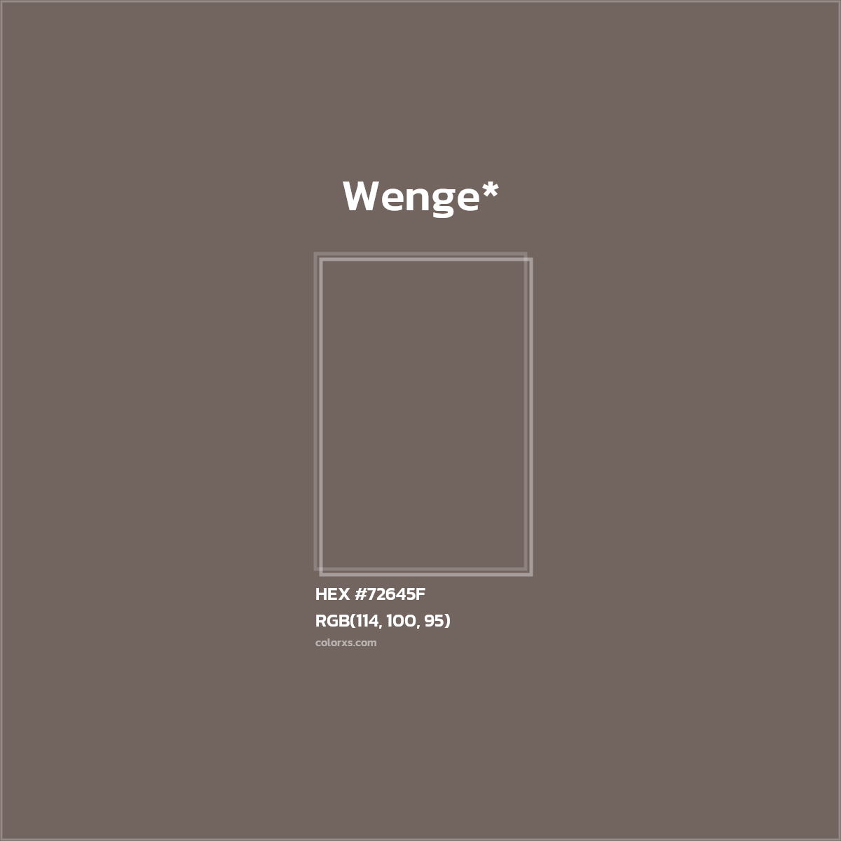 #72645F hex color. RGB, RYB, CMYK, HSL, HSV codes and color conversions. Matching color names, palettes, paints.