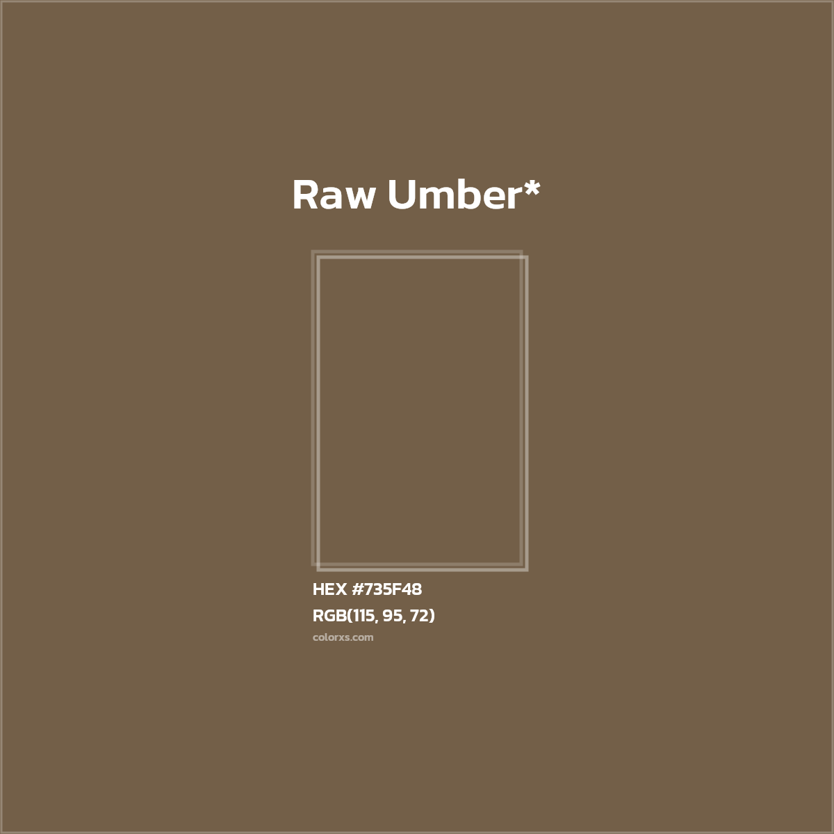 #735F48 hex color. RGB, RYB, CMYK, HSL, HSV codes and color conversions. Matching color names, palettes, paints.