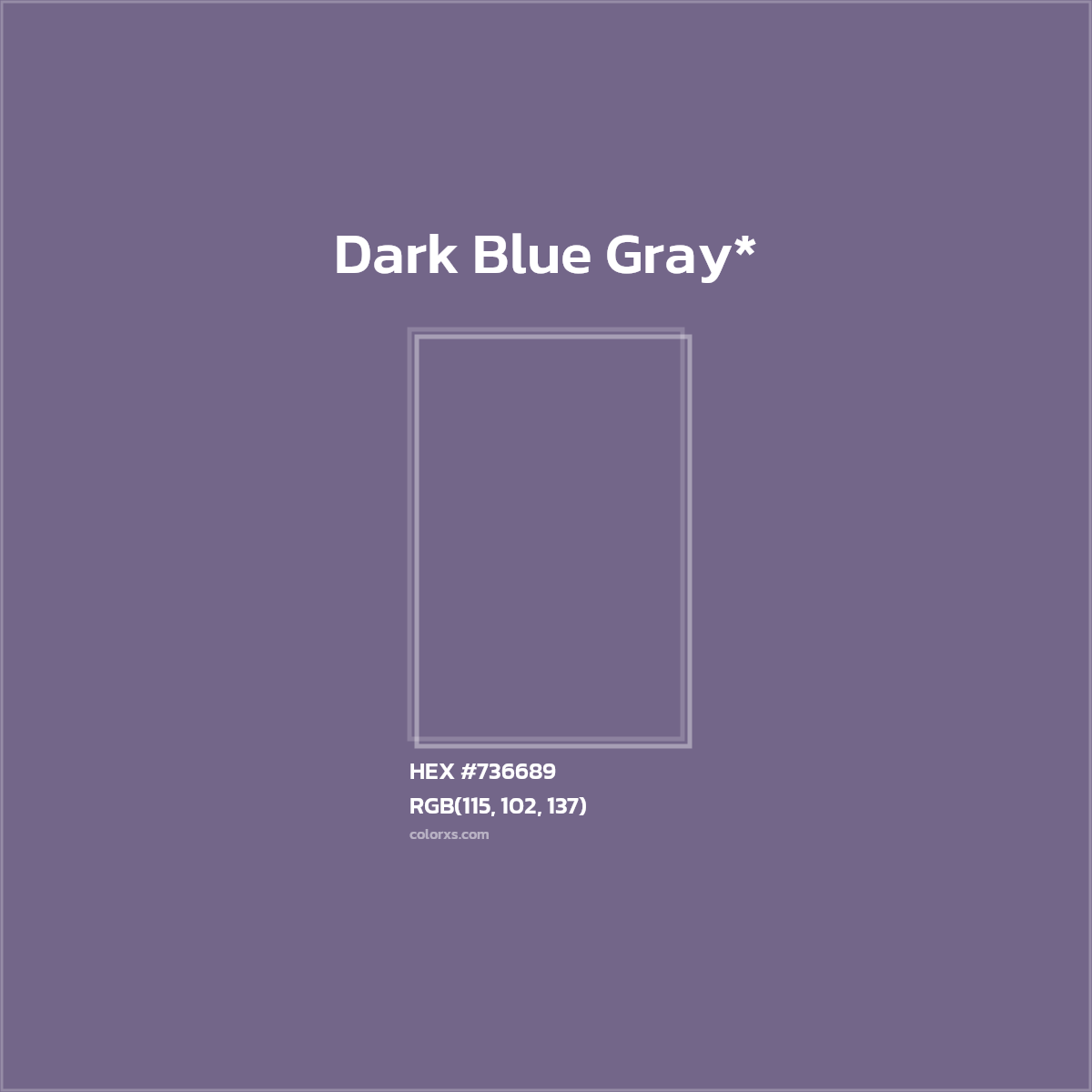 #736689 hex color. RGB, RYB, CMYK, HSL, HSV codes and color conversions. Matching color names, palettes, paints.