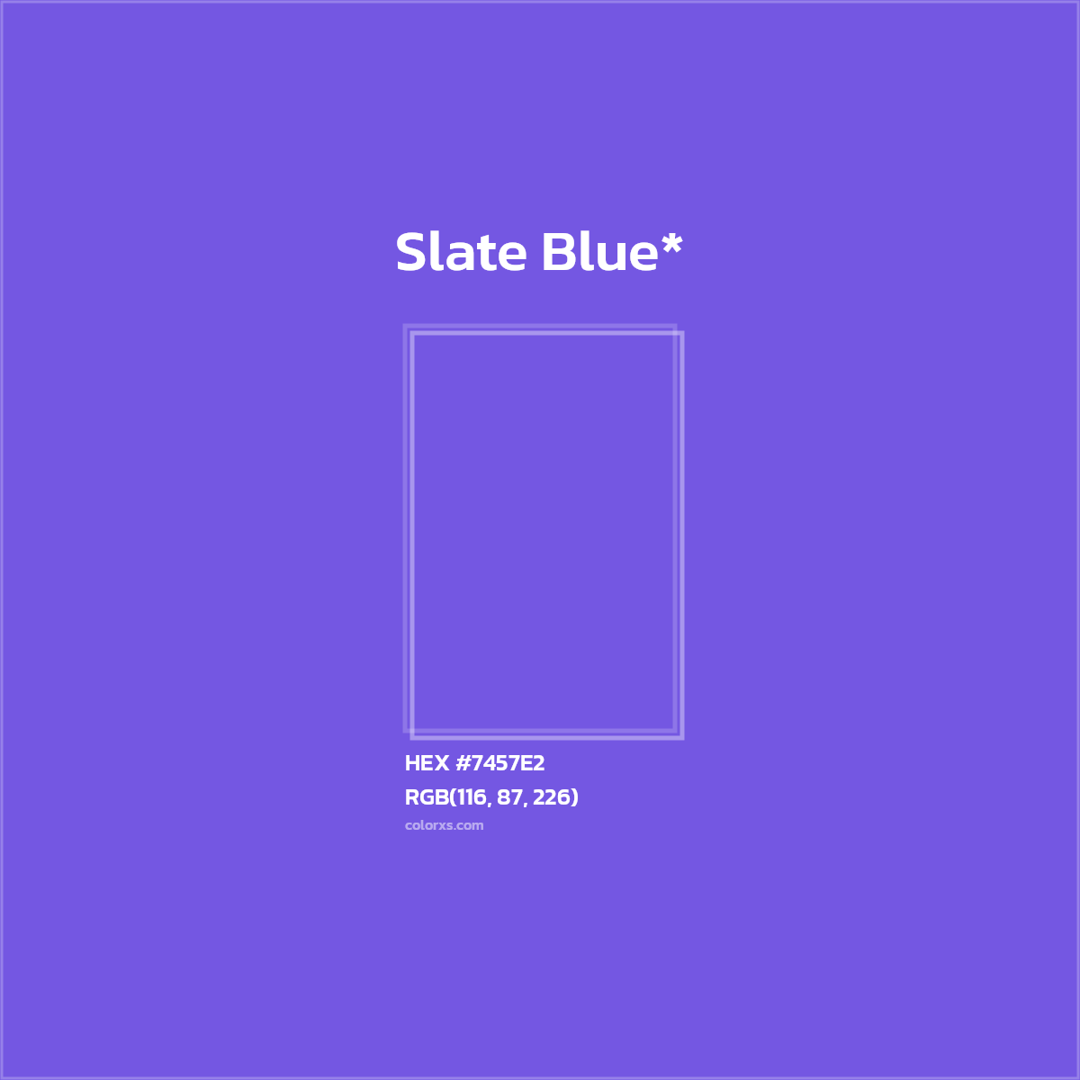 #7457E2 hex color. RGB, RYB, CMYK, HSL, HSV codes and color conversions. Matching color names, palettes, paints.