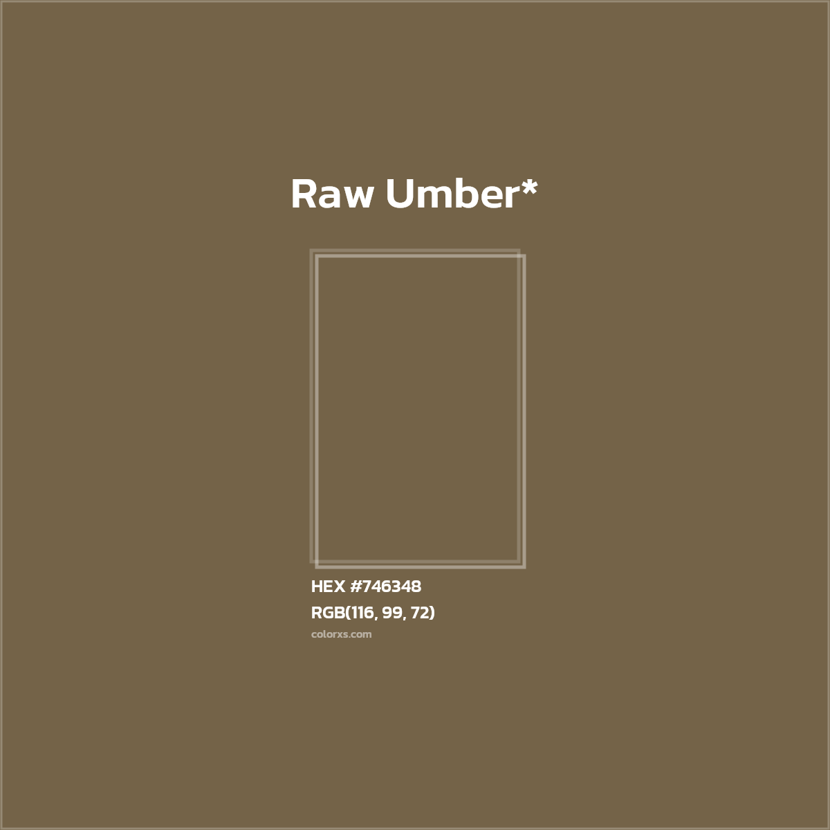 #746348 hex color. RGB, RYB, CMYK, HSL, HSV codes and color conversions. Matching color names, palettes, paints.